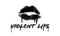 Violent Lips